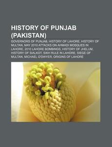 History Of Punjab Pakistan : History Of di Books Llc edito da Books LLC, Wiki Series