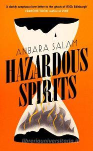 Hazardous Spirits di Anbara Salam edito da John Murray Press