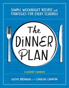 Dinner Plan di Kathy Brennan, Caroline Campion edito da Abrams