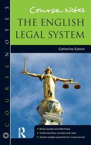 Course Notes: the English Legal System di Catherine (Lancaster University Easton edito da Taylor & Francis Ltd