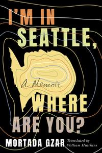I'm In Seattle, Where Are You? di Mortada Gzar edito da Amazon Publishing