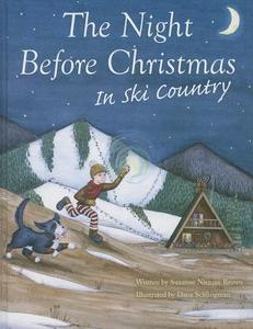 The Night Before Christmas in Ski Country di Suzanne Nieman Brown edito da Westcliffe Publishers