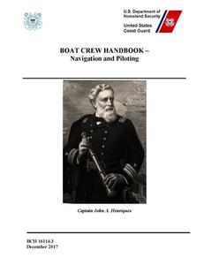 Boat Crew Handbook - Navigation And Piloting (bch 16114.3 - December 2017) di United States Coast Guard edito da Lulu Press Inc