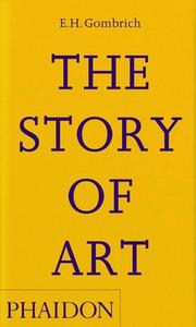 The Story Of Art di EH Gombrich edito da Phaidon Press Ltd