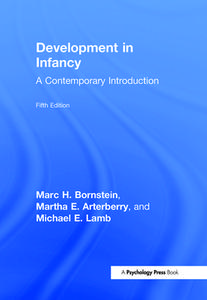 Development in Infancy di Marc H. Bornstein, Martha E. Arterberry, Michael E. Lamb edito da Taylor & Francis Ltd