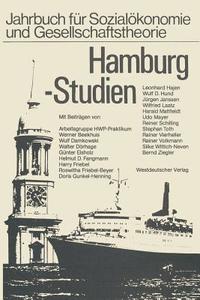 Hamburg-Studien di Werner Beekhuis, Wulf Damkowski, Walter Dörhage, Günter Elsholz, Helmut D. Fangmann, Harry Friebel, Roswi Friebel-Beyer edito da VS Verlag für Sozialwissenschaften