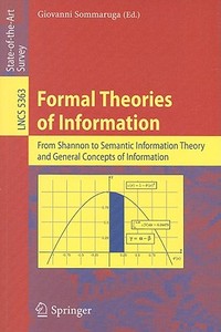 Formal Theories of Information edito da Springer Berlin Heidelberg