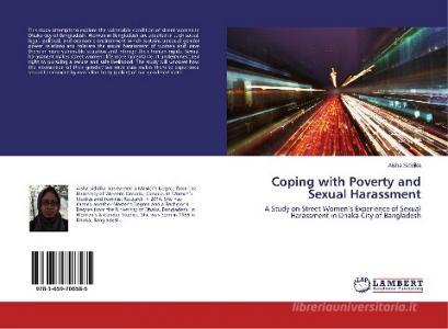 Coping with Poverty and Sexual Harassment di Aisha Siddika edito da LAP Lambert Academic Publishing