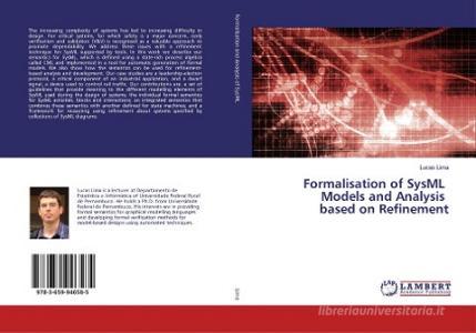 Formalisation of SysML Models and Analysis based on Refinement di Lucas Lima edito da LAP Lambert Academic Publishing