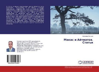 Manas i Ajtmatow. Stat'i di Kodirzhon Nosirow edito da LAP Lambert Academic Publishing