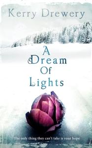A Dream of Lights di Kerry Drewery edito da HarperCollins Publishers