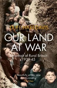 Our Land at War di Duff Hart-Davis edito da HarperCollins Publishers