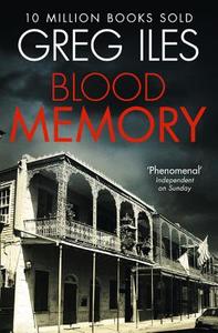 Blood Memory di Greg Iles edito da HarperCollins Publishers