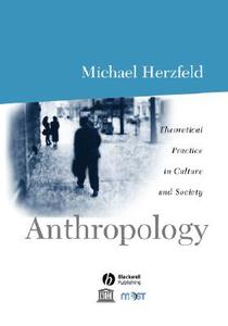 Anthropology di Herzfeld edito da John Wiley & Sons