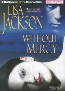 Without Mercy di Lisa Jackson edito da Brilliance Audio