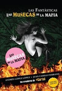 Las Fantásticas: Las Muñecas de la Mafia di Andres Lopez Lopez, Juan Camilo Ferrand edito da AGUILAR