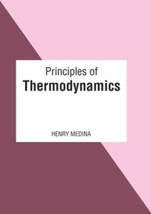 Principles of Thermodynamics edito da LARSEN & KELLER EDUCATION