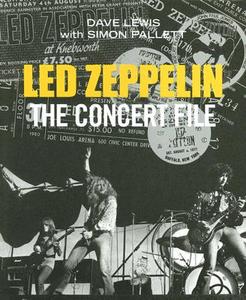 Led Zeppelin: Concert File di Dave Lewis edito da Omnibus Press