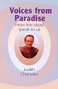 Voices From Paradise di Judith Chisholm edito da Jon Carpenter