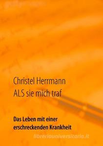 ALS sie mich traf di Christel Herrmann edito da Books on Demand