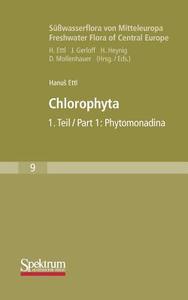 Süßwasserflora von Mitteleuropa 09: Chlorophyta I: Phytomonadina di Hanus Ettl edito da Spektrum-Akademischer Vlg