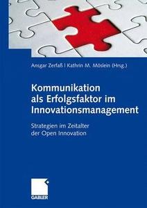 Kommunikation als Erfolgsfaktor im Innovationsmanagement edito da Gabler, Betriebswirt.-Vlg