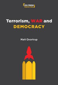 Political Violence, War, and Democracy di Matt Qvortrup edito da CENTRAL EUROPEAN UNIV PR