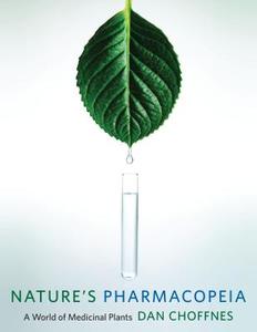 Nature's Pharmacopeia di Dan Choffnes edito da Columbia University Press