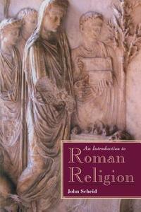 An Introduction to Roman Religion di John Scheid edito da INDIANA UNIV PR