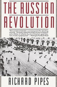 The Russian Revolution di Richard Pipes edito da VINTAGE