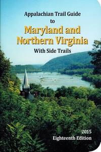 Appalachian Trail Guide to Maryland-Northern Virginia di Janet Myers edito da APPALACHIAN TRAIL CONFERENCE