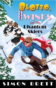 BLOTTO TWINKS AND THE PHANTOM SKIERS di SIMON BRETT edito da LITTLE BROWN PAPERBACKS (A&C)