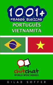 1001+ Frases Basicas Portugues - Vietnamita di Gilad Soffer edito da Createspace