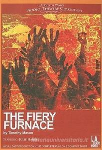 The Fiery Furnace di Timothy Mason edito da LA Theatre Works