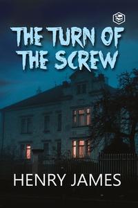 The Turn of the Screw di Henry James edito da Sanage Publishing