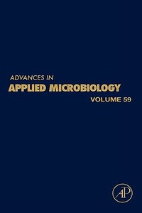 Advances in Applied Microbiology, Volume 59 edito da ACADEMIC PR INC