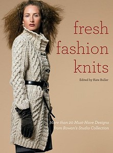 Fresh Fashion Knits: More Than 20 Must-Have Designs from Rowan's Studio Collection edito da Potter Craft