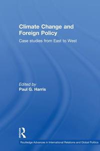 Climate Change and Foreign Policy di Paul G. Harris edito da Routledge