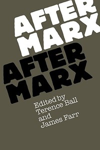 After Marx di Terence Ball, James Farr edito da Cambridge University Press