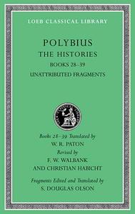 The Histories, Volume VI di Polybius edito da Harvard University Press