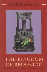 The Kingdom of Brooklyn di Merrill Joan Gerber edito da SYRACUSE UNIV PR