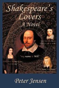Shakespeare's Lovers di Peter Jensen edito da Lulu.com