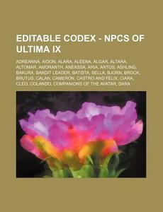 Editable Codex - Npcs Of Ultima Ix: Adre di Source Wikia edito da Books LLC, Wiki Series