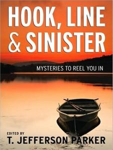 Hook, Line & Sinister: Mysteries to Reel You in di T. Jefferson Parker edito da Tantor Audio