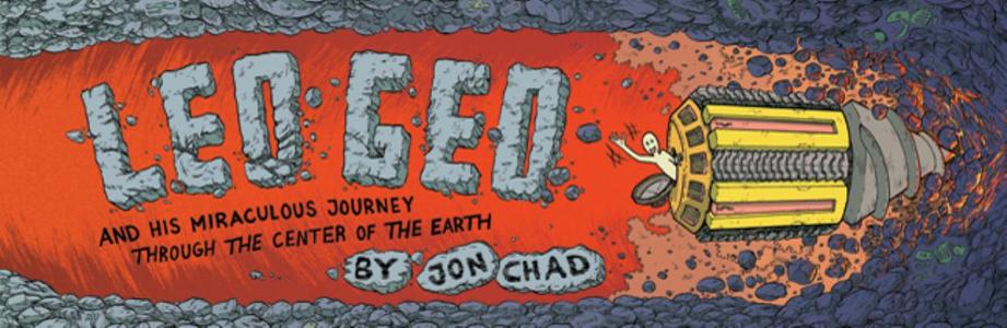 Leo Geo and His Miraculous Journey Through the Center of the Earth di Jon Chad edito da Roaring Brook Press