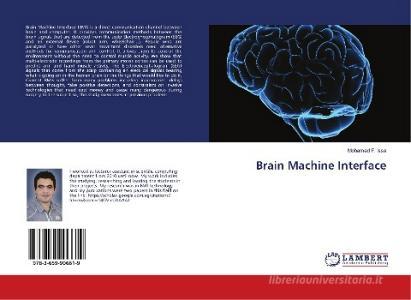 Brain Machine Interface di Mohamed F. Issa edito da LAP Lambert Academic Publishing