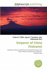 Emperor Of China (volcano) edito da Vdm Publishing House