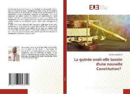 La guinée avait-elle besoin d'une nouvelle Constitution? di Nankouman Keita edito da Éditions universitaires européennes