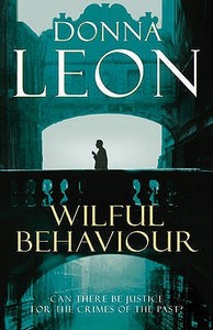 Wilful Behaviour di Donna Leon edito da Random House UK Ltd