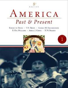 America Past And Present di Robert A. Divine, T.H. Breen, George M. Fredrickson, R.Hal Williams, Ariela J. Gross, H. W. Brands edito da Pearson Education (us)